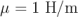 &mu; = 1 H ∕m  \relax \special {t4ht=