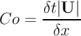 Co  = &delta;t|U-|
        &delta;x
\relax \special {t4ht=