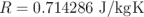 R  = 0.714286 J∕kgK  \relax \special {t4ht=